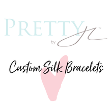 Load image into Gallery viewer, Custom Silk Bracelets